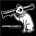 - Bazooka Radio